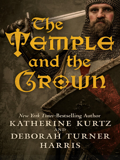 Title details for The Temple and the Crown by Katherine Kurtz - Available